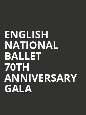 English National Ballet 70th Anniversary Gala at London Coliseum